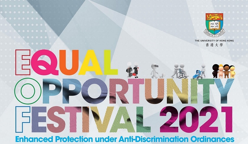 Poster of Equal Opportunity Festival 2021. Content: Enhanced Protection under Anti-Discrimination Ordinances.