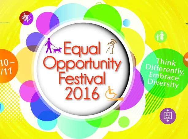 Poster of Equal Opportunity Festival 2016. Content: Think Differently, Embrace Diversity.