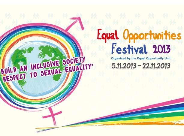 Poster of Equal Opportunities Festival 2013. Content: To Build An Inclusive Society With Respect To Sexual Equality.